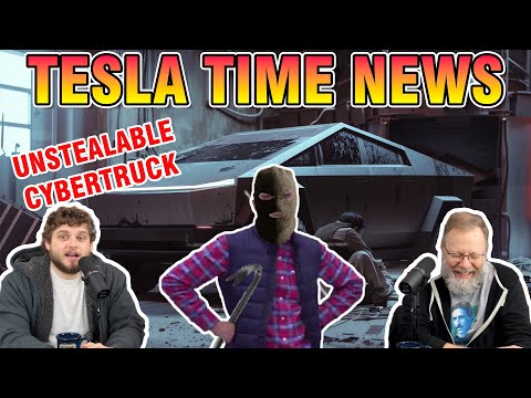 Unstealable Cybertruck! | Tesla Time News 390