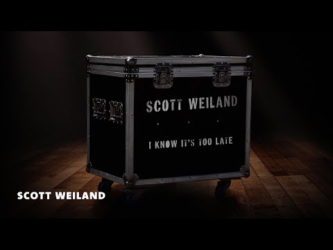 Scott Weiland - I Know It’s Too Late (Official Lyric Video)