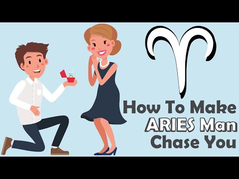 How To Make Aries Man Chase You
