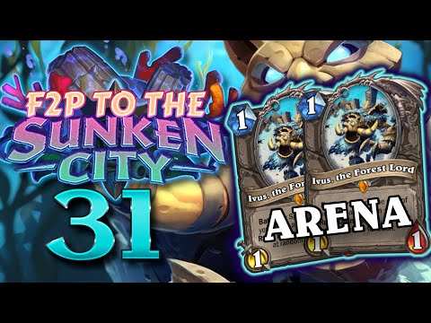 F2P to the Sunken City #31 - Double Ivus Arena Run! | Hearthstone