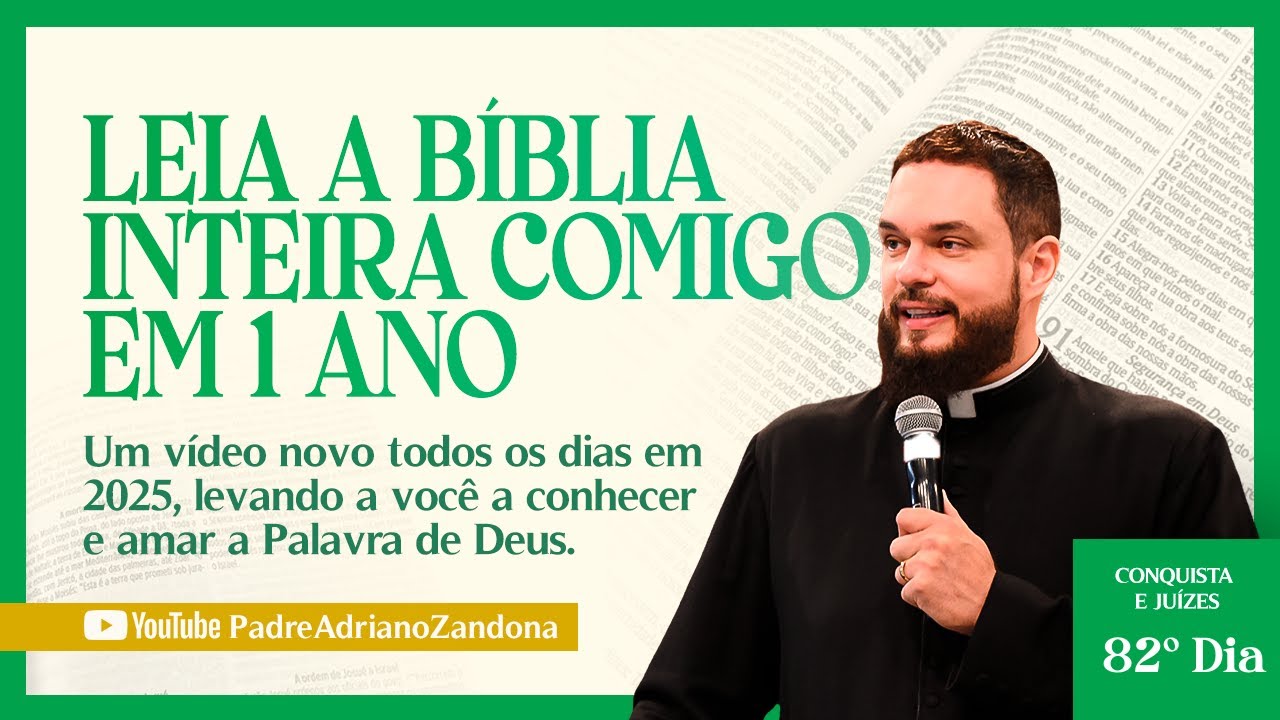 A Bíblia em um ano - Episódio 82 - Js 5-7 - Salmo 125 - Pe. Adriano Zandoná