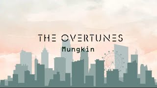 Download lagu TheOvertunes - Mungkin (Lyric Video) mp3
