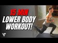 Awesome 15 Minute Lower Body Workout for Beginners (BODYWEIGHT ONLY!)