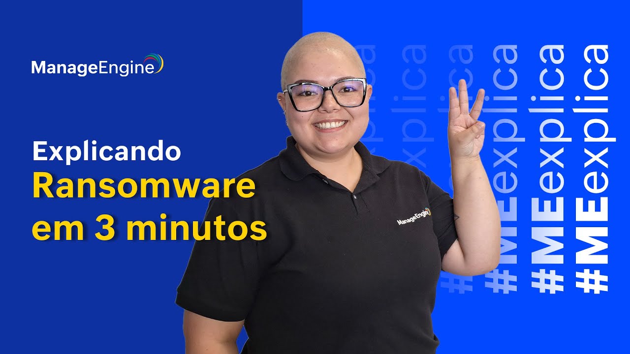 Tudo sobre ransomware em 3 minutos | ME Explica