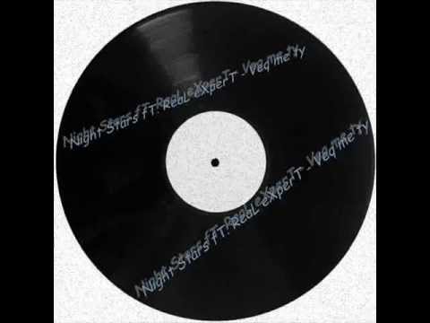 Night Stars fT. Real eXperT - VEQ ME TY. 2010 HIT