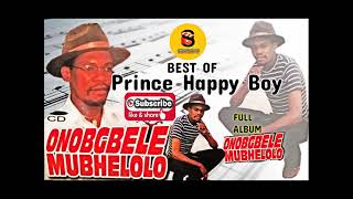 BEST OF PRINCE HAPPY BOY (ONOBGBELE-MUBELOLO FULL 