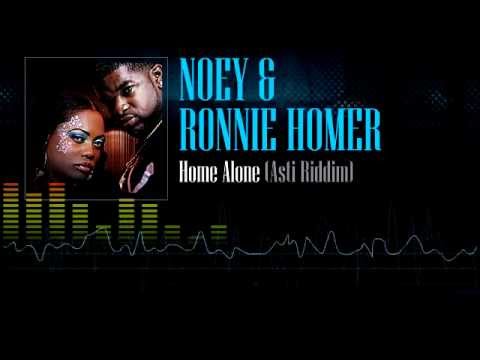 Noey & Ronnie Homer - Home Alone (Asti Riddim)