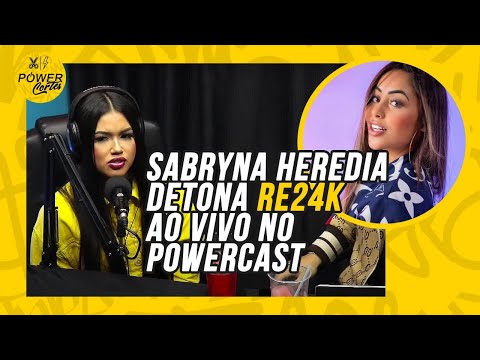 A POLÊMICA ENTRE SABRYNA HEREDIA E RE24K