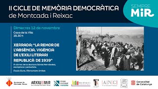 II Cicle de Memòria Democràtica. Xerrada: La remor de l'absència. Vigència de l'exili republicà