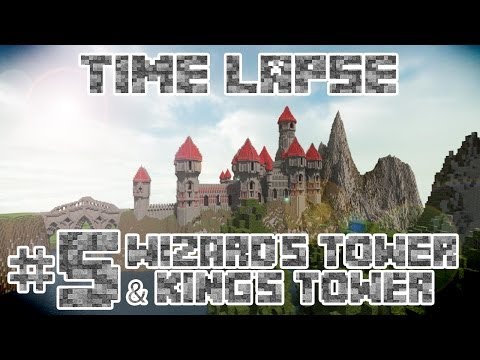The Innkeeper - Minecraft Time Lapse - Castle MountStone - [Part 5] - Wizard's Tower & King's Tower