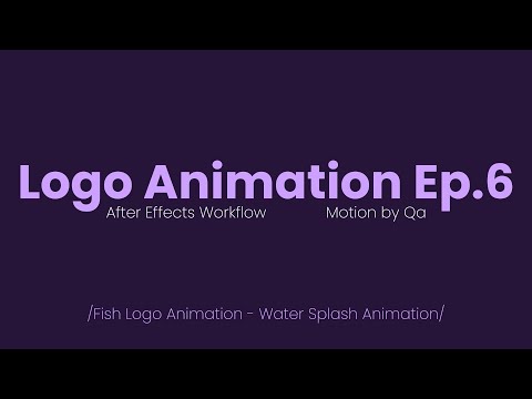 Fish Logo Animation - Water Splash Animation - After Effects Workflow - Logo Animation Ep.5