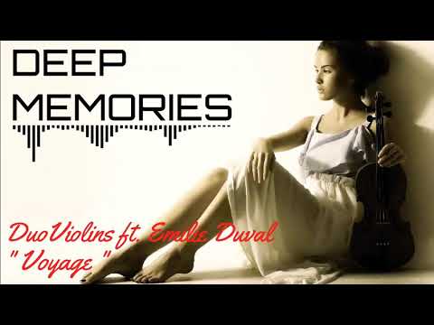 DuoViolins ft. Emilie Duval - Voyage