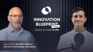 Redefining Homebuilding with Tech: Insights from Donald Whetro, AR Homes | The Innovation Blueprint