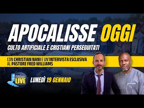 Apocalisse oggi - Culto artificiale e cristiani perseguitati | 19 Gennaio 2026