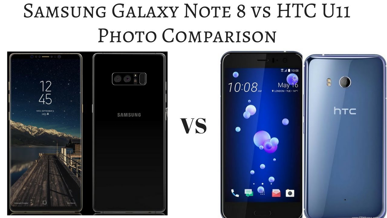 Samsung Galaxy Note 8 vs HTC U11 Photo Comparison