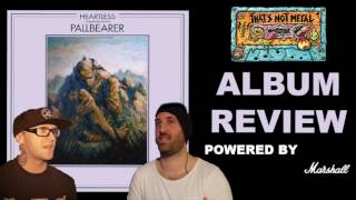 Pallbearer - Heartless | THAT&#39;S NOT METAL REVIEW