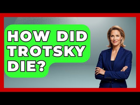 How Did Trotsky Die? - Socialism Explained