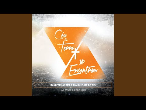Céu e Terra Se Encontram (Ao Vivo)