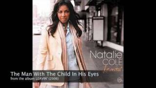 The Man With The Child In His Eyes - Natalie Cole