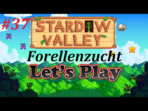 Let´s Play Stardew Valley v1.11 #37 Der 3 Millionen Dollar Trick