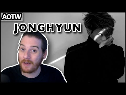 JONGHYUN (of SHINee): BASE | REACTION [ALBUM OF THE WEEK]