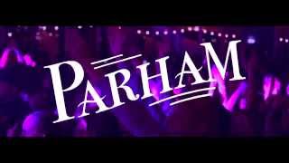PARHAM - Live på premiärkvällen av Colors 2014