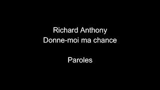 Richard Anthony-Donne-moi ma chance-paroles