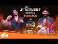 The Judgement Episode 7 Promo Dance Ikon 2 WildFire Mar 28 Fri 7 PM Nani Priyadarshe