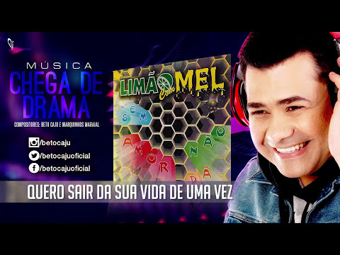 ✅ Limão Com Mel - Chega de Drama (Beto Caju e Marquinhos Maraial )