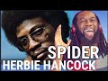 First time hearing HERBIE HANCOCK - Spider REACTION - That was incredible music!