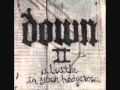 Down - Learn From This Mistake (Down II:A Bustle In Your Hedgerow)