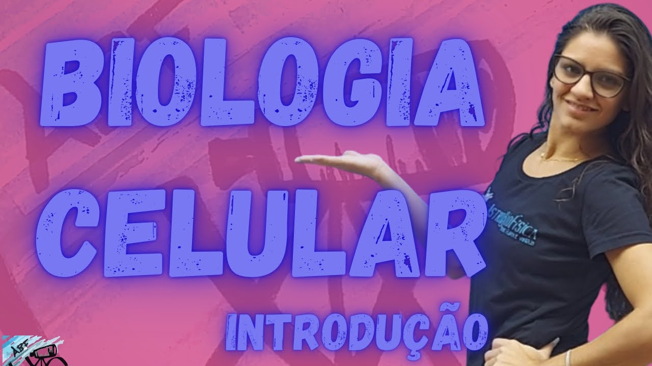 Introdução à Biologia Celular