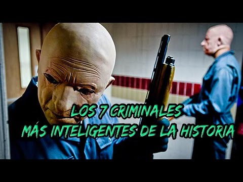 Los 7 Criminales más inteligentes de la historia!!