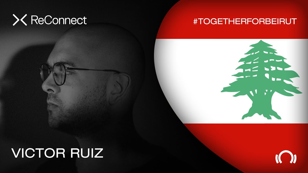 Victor Ruiz - Live @ ReConnect: #TogetherForBeirut 2020