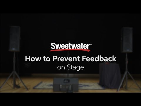 How to Prevent Feedback on Stage by Sweetwater