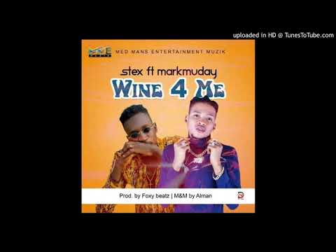 WINE 4 ME BY(STEX ft MARKMUDAY)