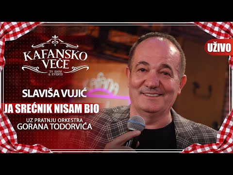 SLAVISA VUJIC - JA SRECNIK NISAM BIO | UZIVO | (ORK. GORANA TODOROVICA) | 2023 | KAFANSKO VECE