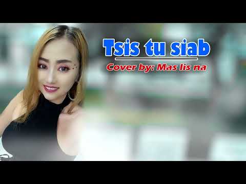 tsis tu siab by mas lis nas
