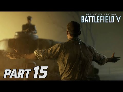 BATTLEFIELD V Definitive Edition Walkthrough Part 15 || The Last Tiger || PC Gameplay [4K 60FPS]