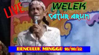Download lagu CATUR ARUM || WELEK || BENCULUK  , CLURING. SENIN 17/10/22 mp3