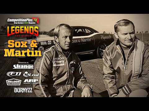 LEGENDS: THE SERIES — SOX & MARTIN: THE PARTNERSHIP THAT CHANGED PRO STOCK RACING