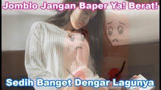 Download lagu JANGAN SAMPAI KALIAN BAPER! LUPAKAN MANTAN SEMOGA TERHIBUR DENGAN LAGU INI! JANGAN INGAT MANTANMU! mp3 Download lagu JANGAN SAMPAI KALIAN BAPER! LUPAKAN MANTAN SEMOGA TERHIBUR DENGAN LAGU INI! JANGAN INGAT MANTANMU! mp3