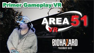 GAMEPLAY RESIDENT EVIL 7 | PSVR REACCIONES | AREA 51