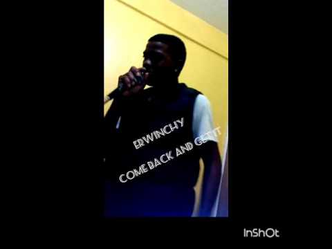 Erwinchy-  come back and get it