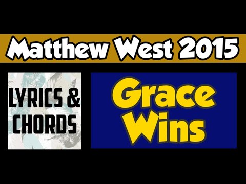 Grace Wins - Matthew West