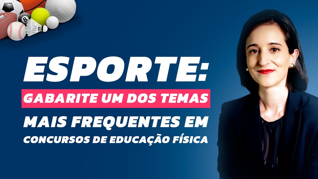 Gabaritando ESPORTE nos concursos públicos de Educação Física