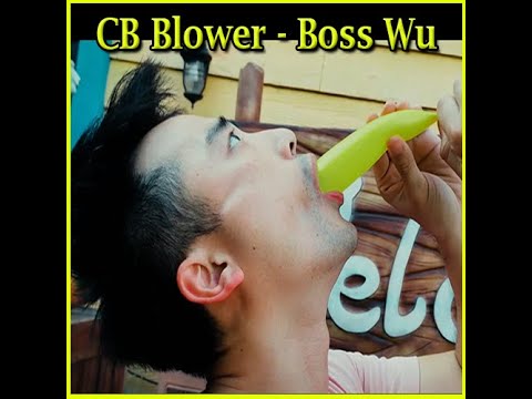 Voir la vidéo CB Blower - Boss Wu
