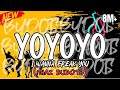 YOYOYO TIKTOK VIRAL I WANNA FREAK YOU THAI BUDOTS DJTONGZKIE REMIX 2024