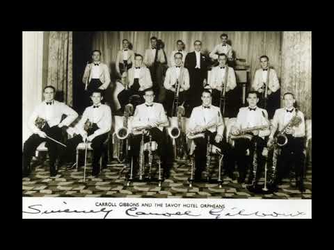Carroll Gibbons & the Savoy Hotel Orpheans - Keep Young and Beautiful (1934)