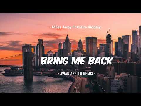 DJ OLD !!! - Bring Me Back - Awan Axello Remix - Funky Night